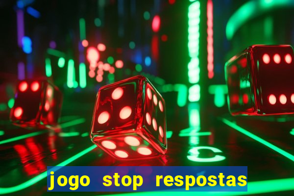 jogo stop respostas de a a z